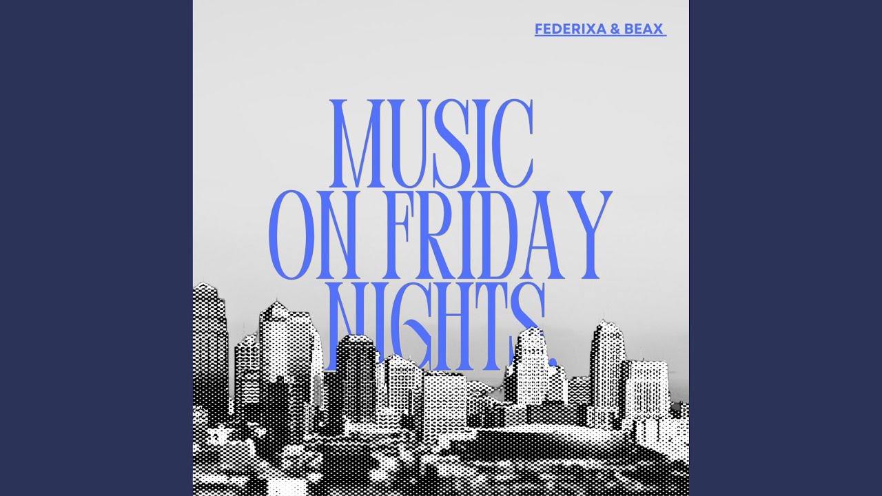 Music On Friday Nights