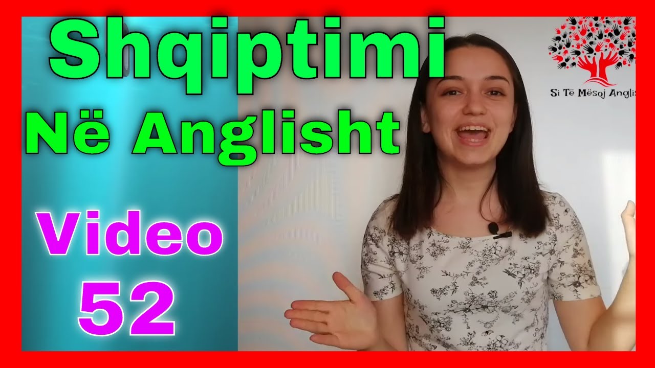 52. Rregullat E Shqiptimit Në Anglisht