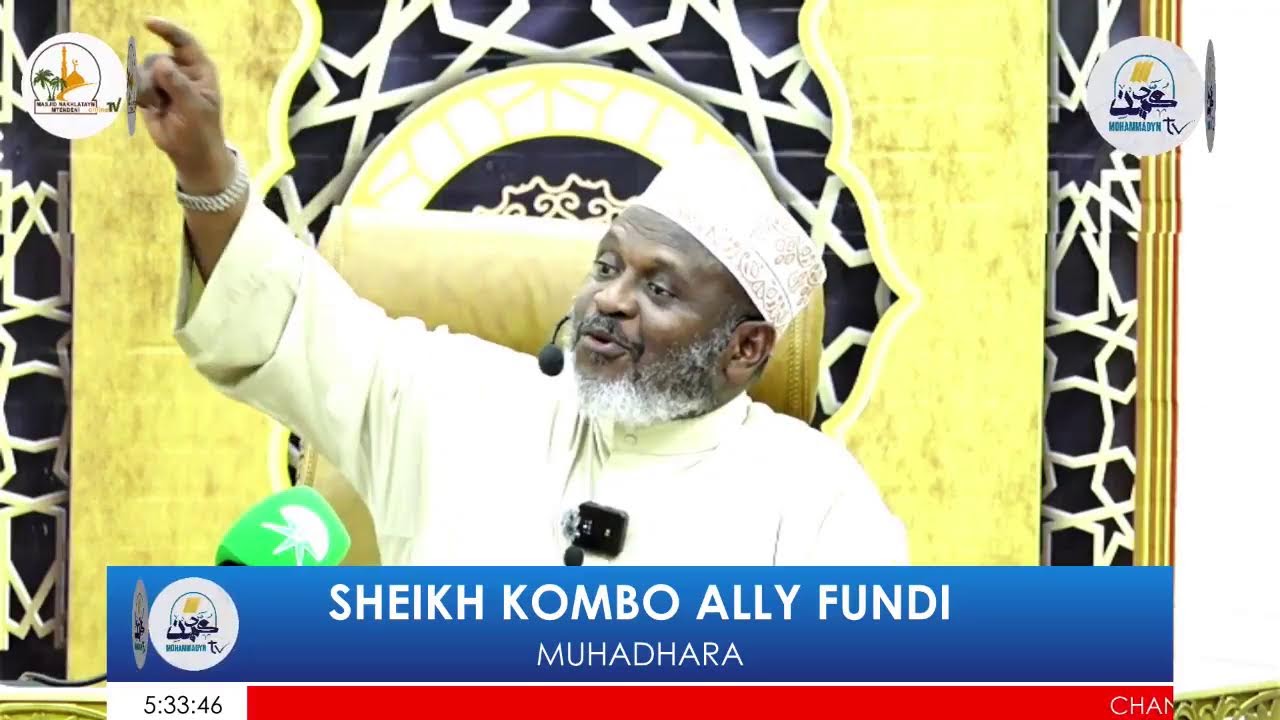 MUHDARA~SHEIKH KOMBO ALLY FUNDI~MASJID MTENDENI