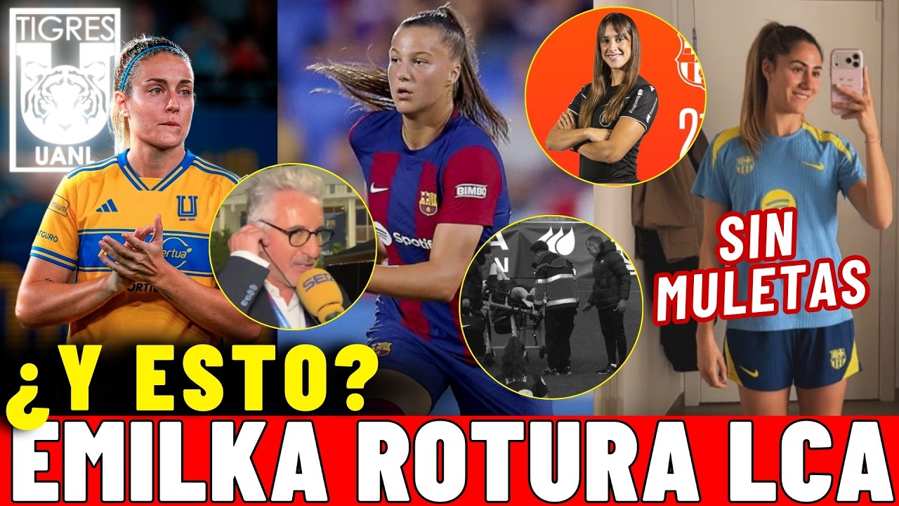 🚨 EMILKA se ha ROTO el LIGAMENTO CRUZADO ANTERIOR 💥 ¿Y ESTE RUMOR de ALEXIA a TIGRES FEMENIL? 📰 News