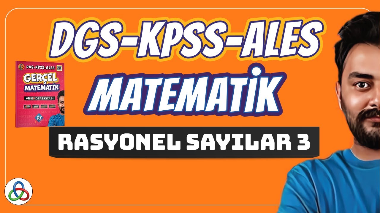 RASYONEL SAYILAR | 3. Video | DGS-KPSS-ALES Matematik | 2026 |