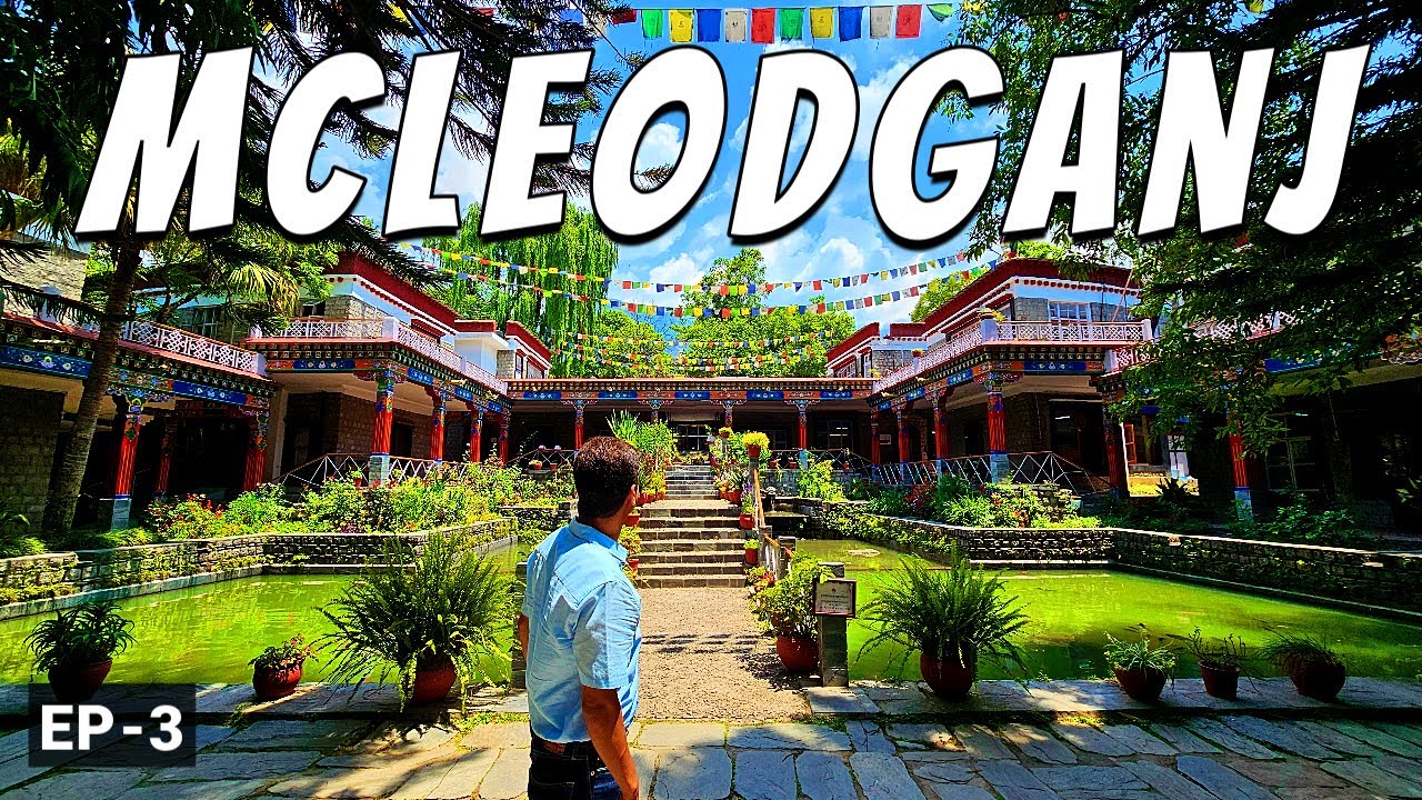 Mcleodganj Tourist Places | Mcleodganj Trip | Mcleodganj Vlog | Mcleodganj Tour | Vikram Xplorer