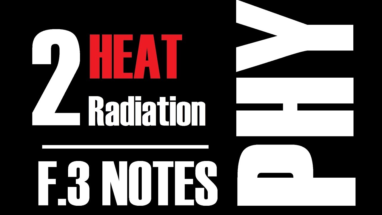 [F.3 Physics] Notes - Ch.2 (Radiation)
