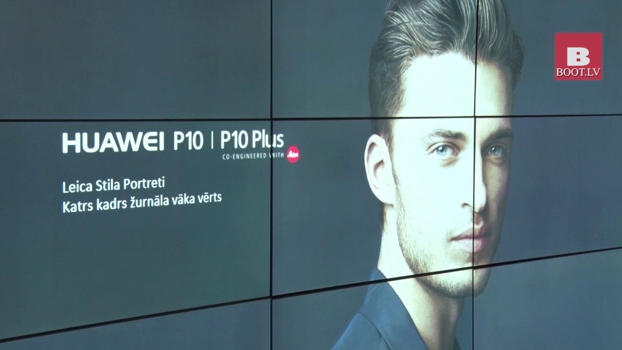 Huawei P10 un P10 Plus prezentācija Rīgā
