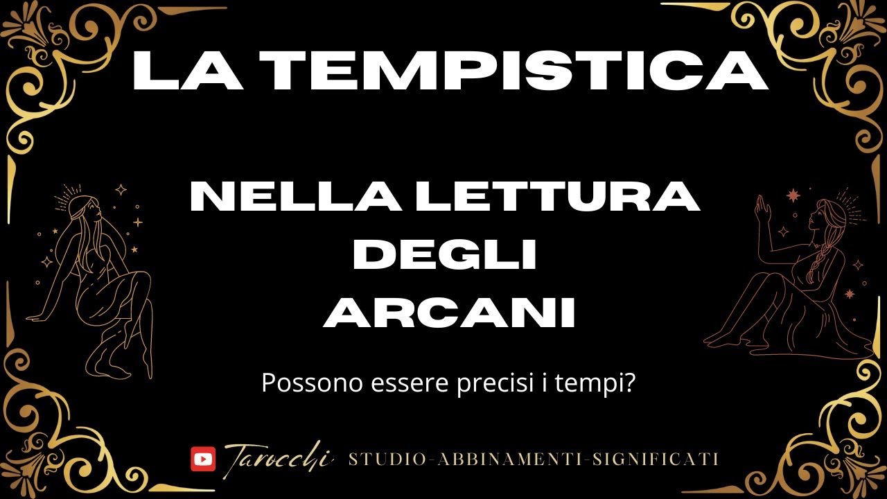 LA TEMPISTICA nei tarocchi