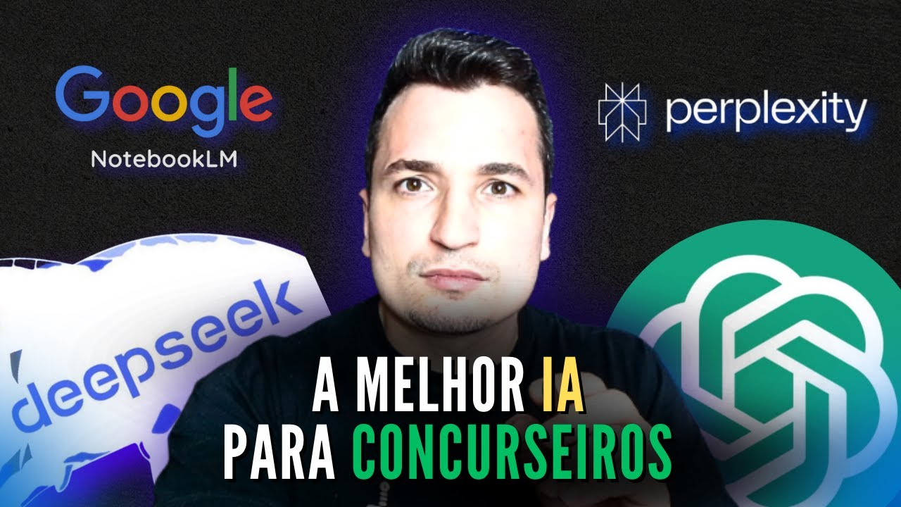 A MELHOR IA PARA CONCURSOS P&Uacute;BLICOS? Testei GPT, DeepSeek, NotebookLM e Perplexity!