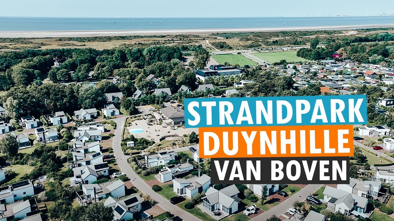 STRANDPARK DUYNHILLE 🏡🏖 VAN BOVEN | DRONE 🚁 | 4K | PARKVAKANTIES 💚