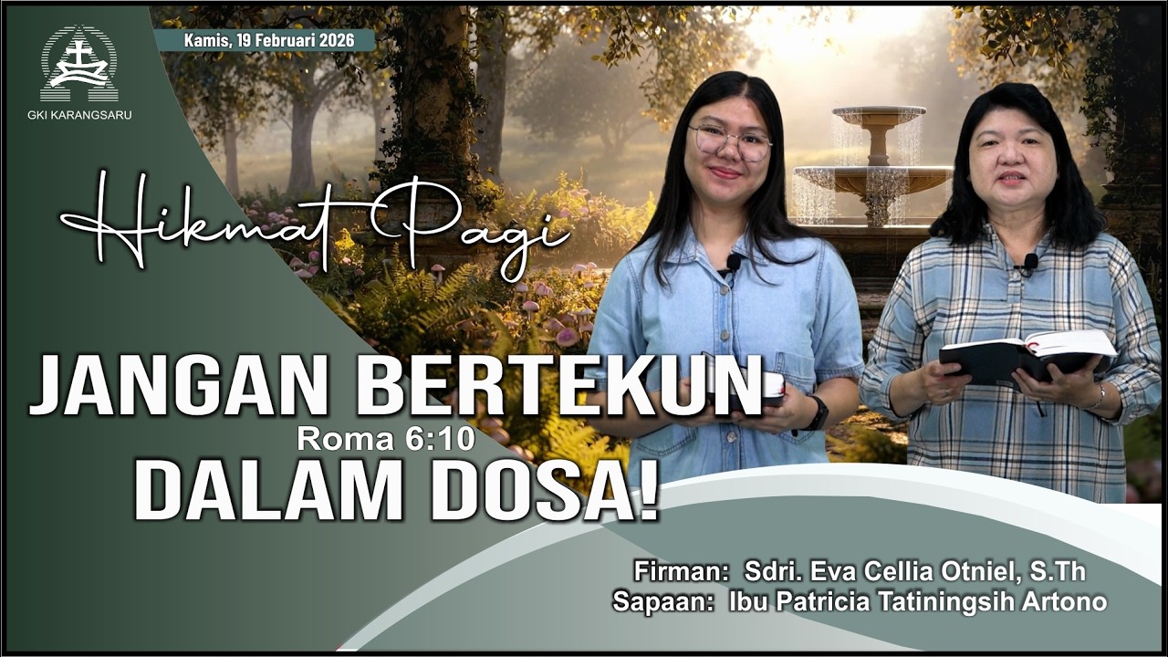 HIKMAT PAGI | Kamis, 19 Februari 2026 | Sdri. Eva Cellia Otniel, S.Th