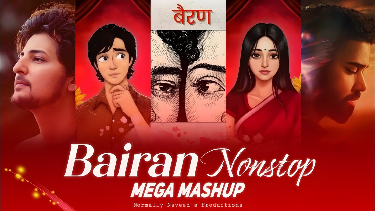 Bairan Nonstop [Mega Mashup] - Banjaare | AP Dhillon | Darshan Raval | Normally Naveed