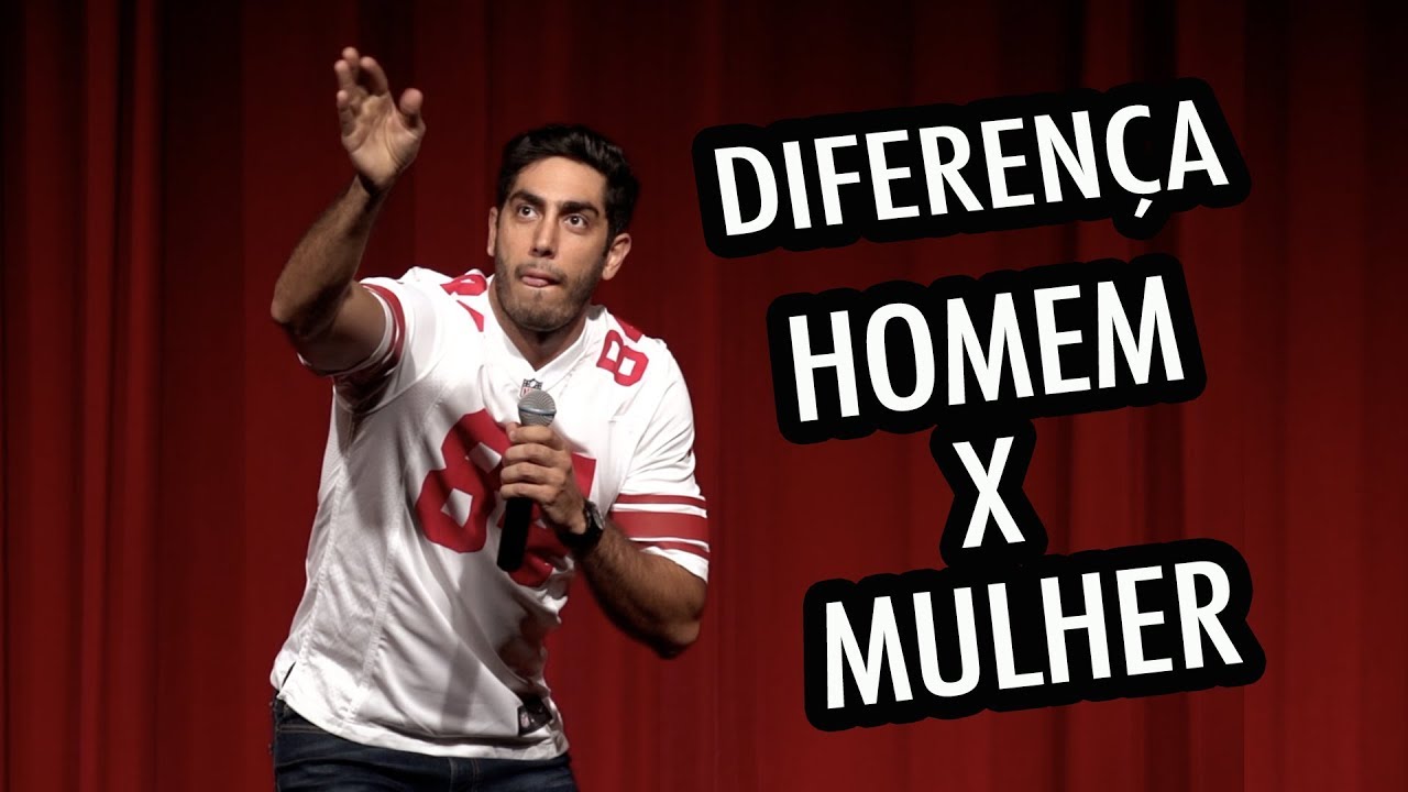 STAND UP - Diferença entre Homem X Mulher
