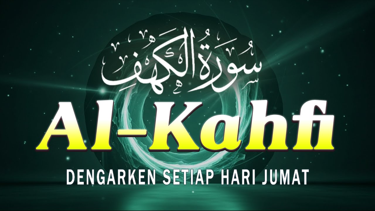 SALAH SATU AMALANHARI JUMAT | SURAH AL-KAHFسورة الكهف  I Al-Quran Merdu TV