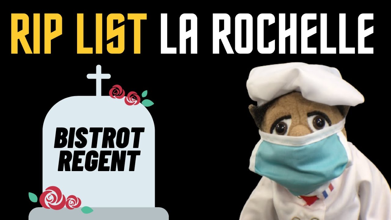 RIP Bistrot Regent La Rochelle