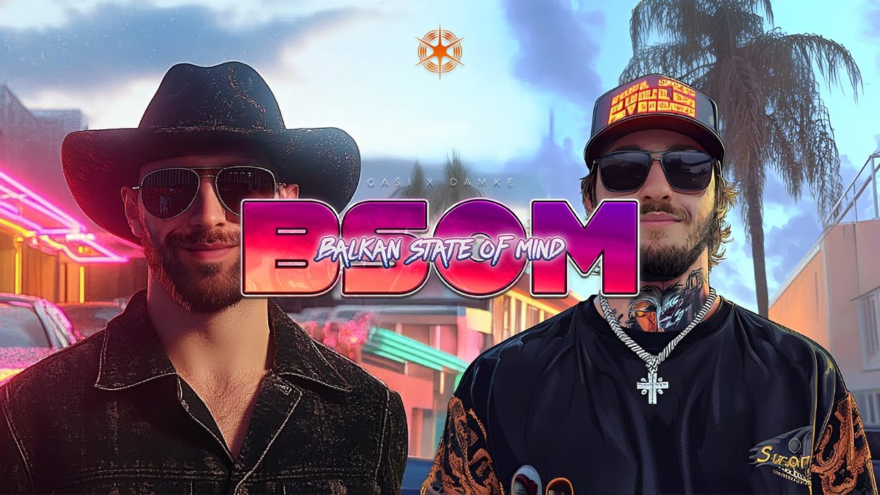 Gaši & Damke - Balkan State Of Mind