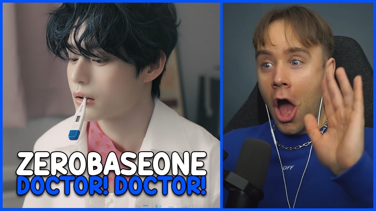 REACTING TO ZEROBASEONE — DOCTOR! DOCTOR!