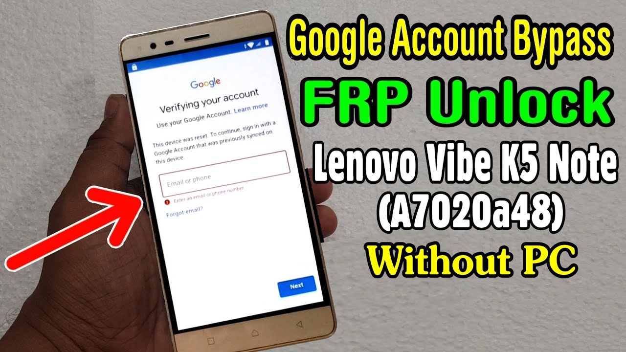 Lenovo Vibe K5 Note (A7020a48) FRP Unlock or Google Account Bypass Easy Trick Without PC
