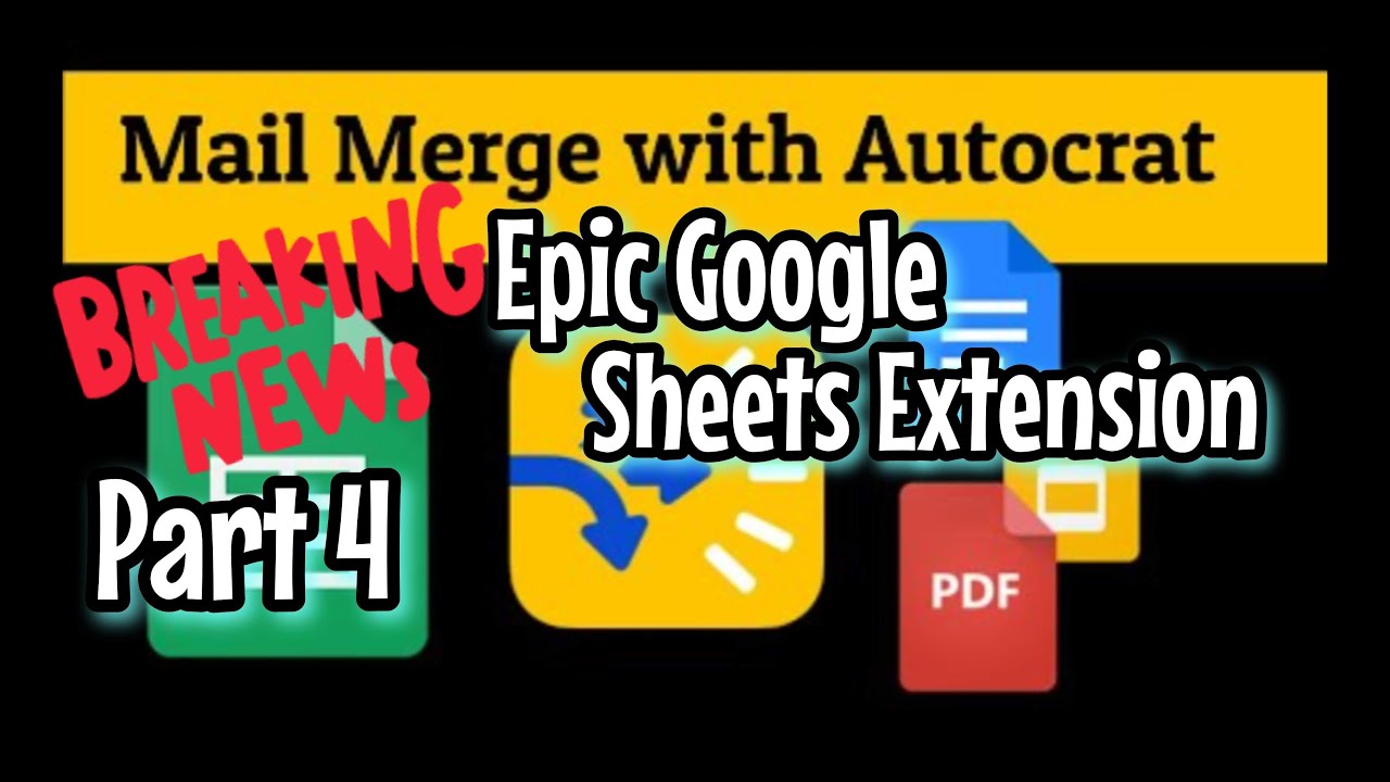 Mail Merge with Autocrat -- Part 4 of 4