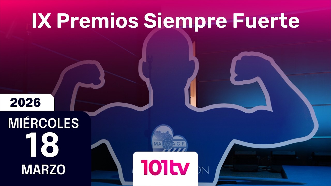 🔴 En directo | IX Premios ‘Siempre Fuerte’ de la Fundación del Málaga CF