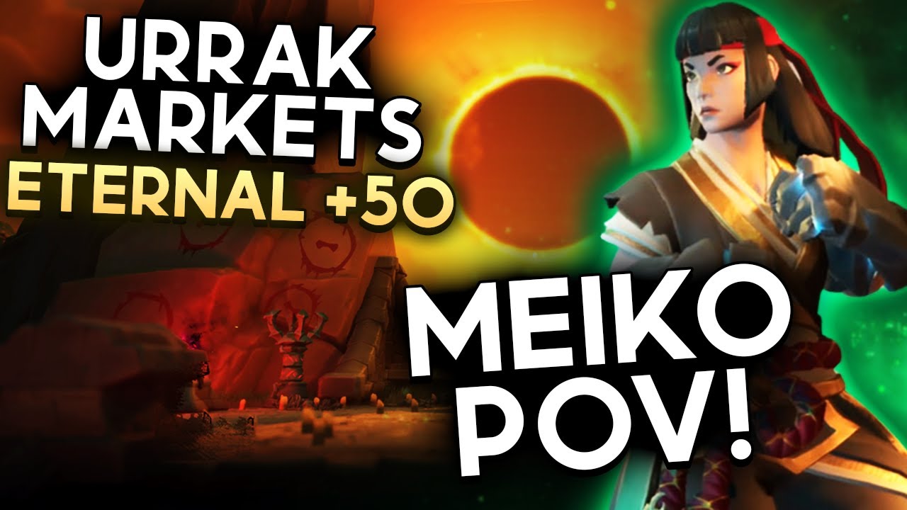 Urrak Markets Eternal +50 | Meiko POV | FELLOWSHIP EARLY ACCESS