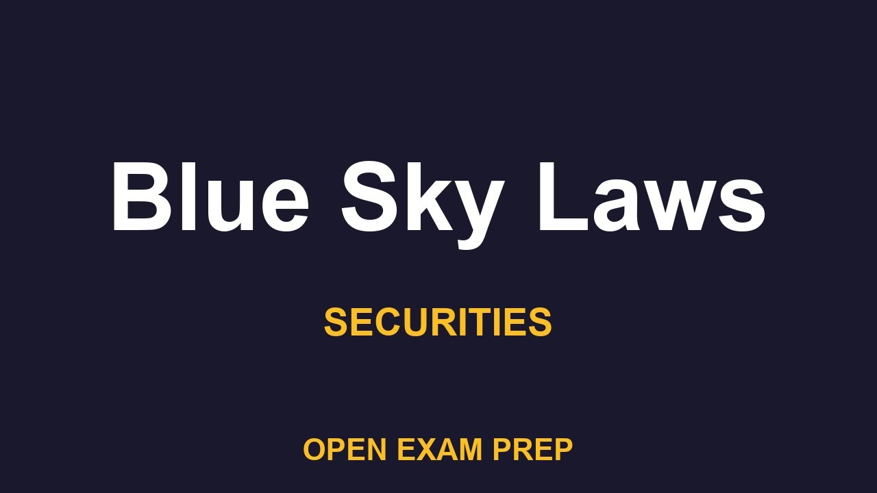 What is Blue Sky Laws? | SIE, SERIES63, SERIES65, SERIES66 Exam Prep