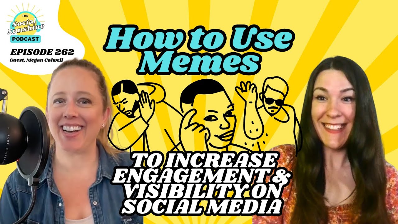 How to Use Memes to Increase Visibility & Engagement on Social Media