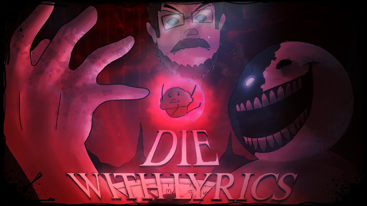 DIE WITH LYRICS | Friday Night Funkin': ASDF's Endless Muffin Time Lyrical Cover