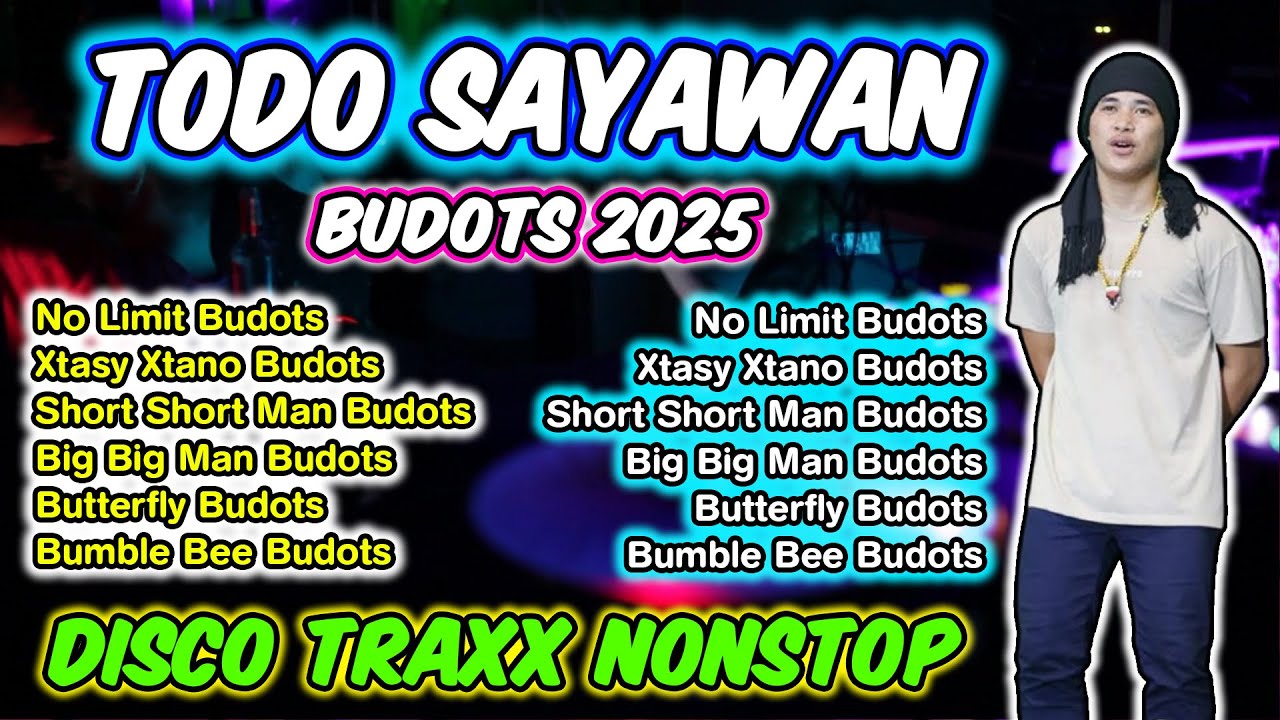 BUDOTS 2025 NONSTOP  - BAGONG TRENDING TODO HATAW SA SAYAWAN - NONSTOP BOMB MIX - DJMAR DISCO TRAXX