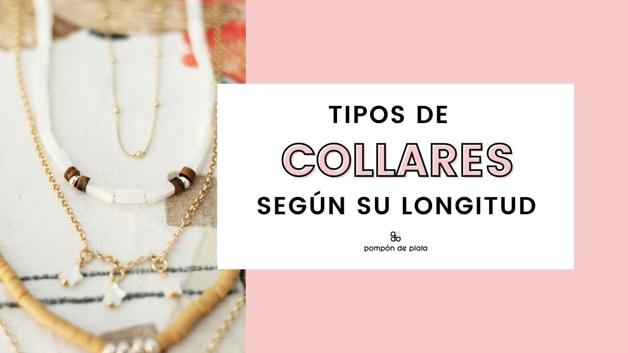 Tipos de collares según su longitud