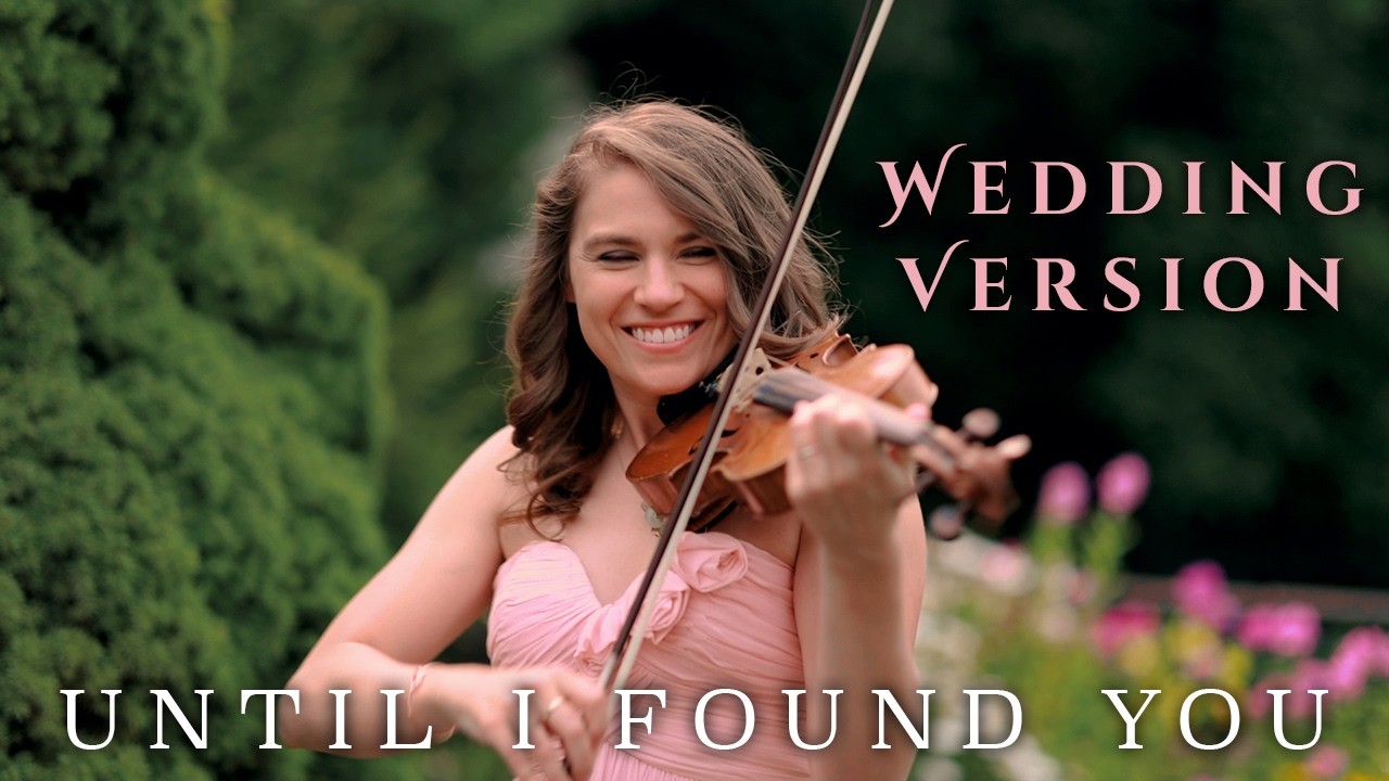 Until I Found You (Stephen Sanchez) Wedding Violin Cover - Taylor Davis