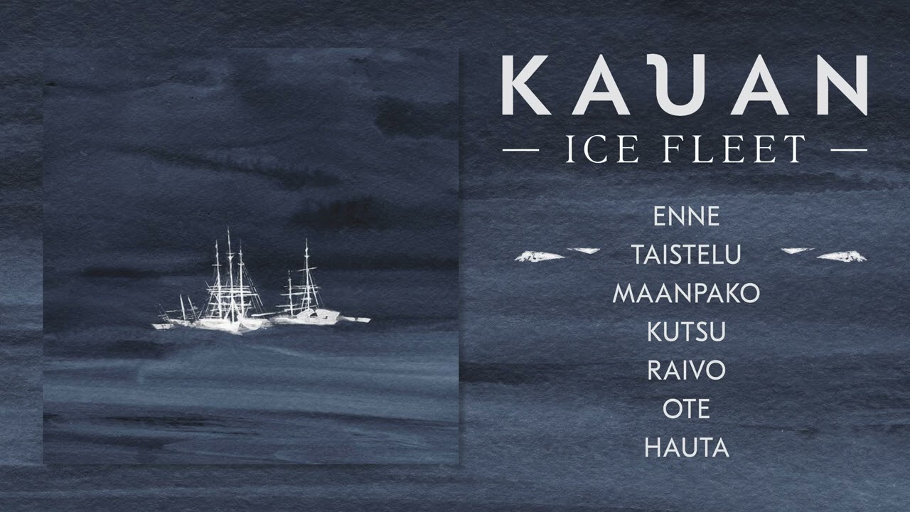 KAUAN - Ice Fleet [FULL ALBUM STREAM]