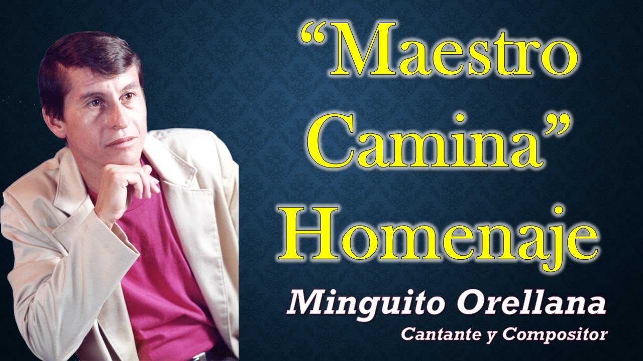 MAESTRO CAMINA (Homenaje)