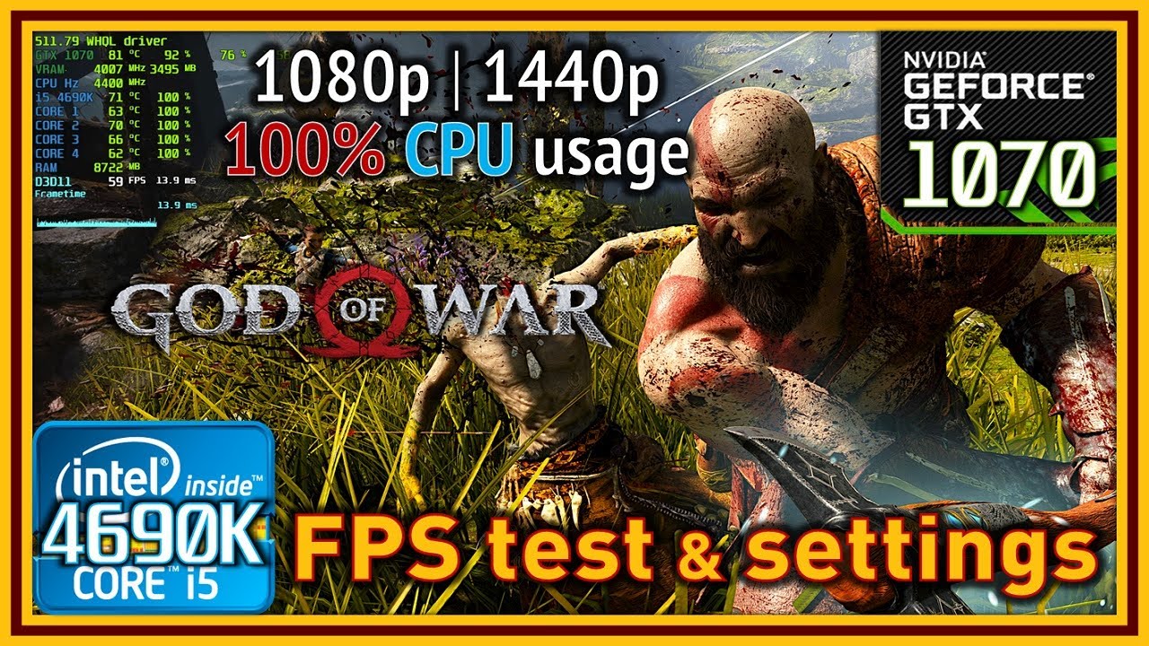 God of War PC - i5 4690K & GTX 1070 - FPS Test and Settings | 1080p | 1440p