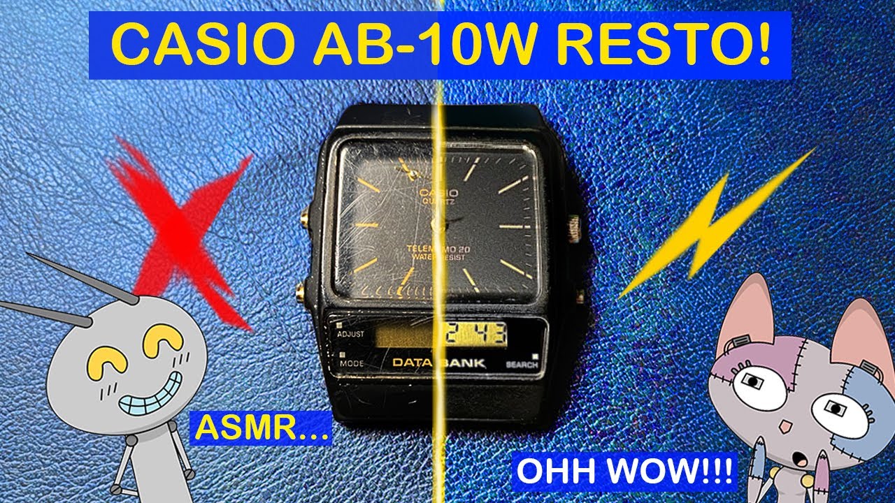 HOW TO RESTORE A PLASTIC WATCH? (Featuring CASIO AB-10W )....