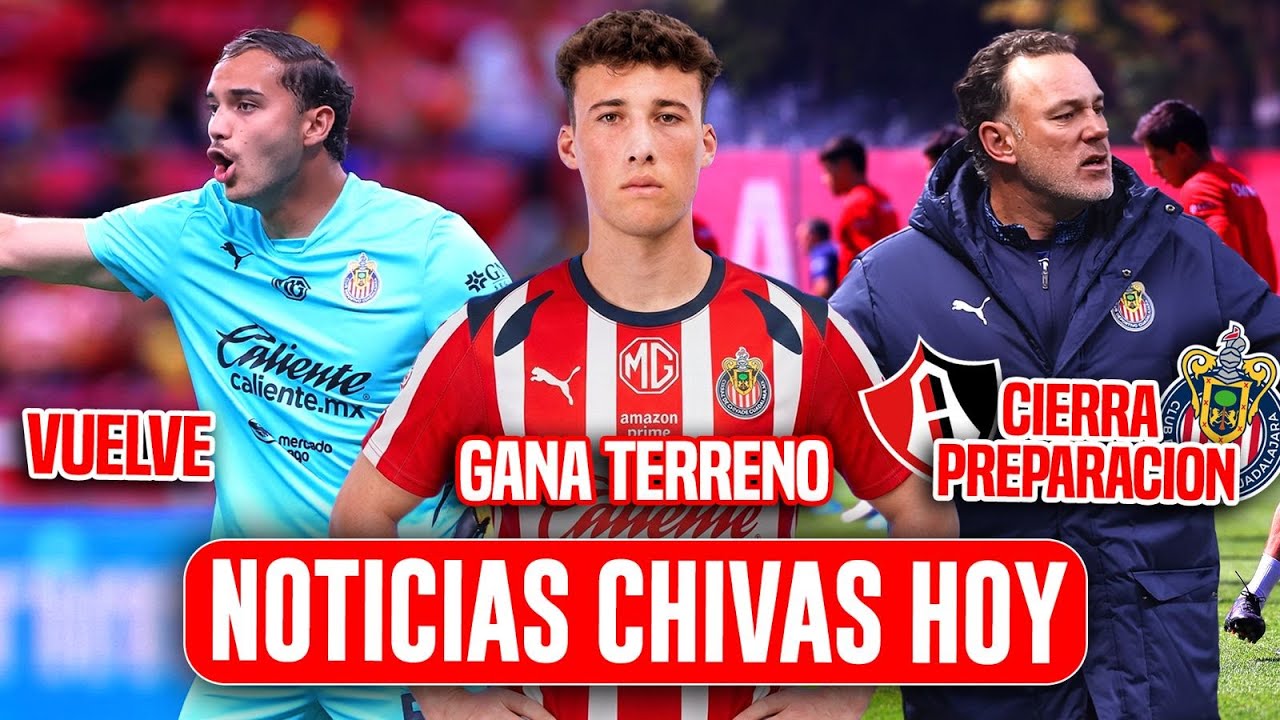 🔴NOTICIAS CHIVAS HOY ¡OJO CON SOLDATI! MILITO CIERRA PREPARACIÓN, DRAGON VUELVE
