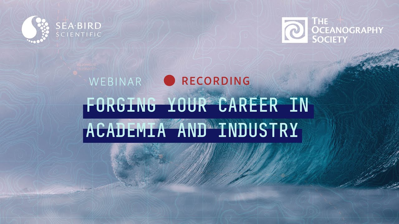 Forging Your Career in Academia and Industry Webinar in Partnership with The Oceanography Society