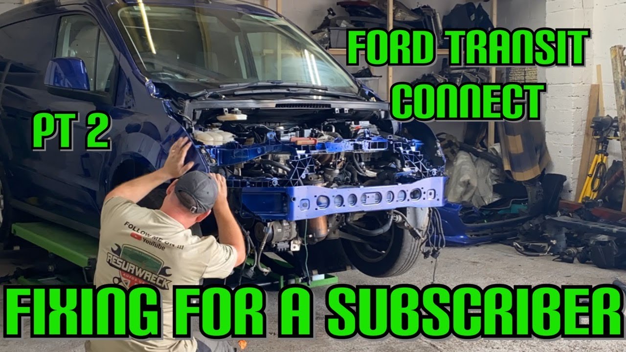 HELPING FIX A SUBSCRIBERS TRANSIT CONNECT VAN PT2