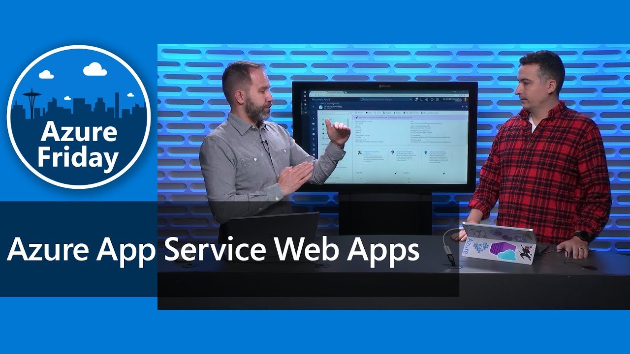 Azure App Service Web Apps | Azure Friday