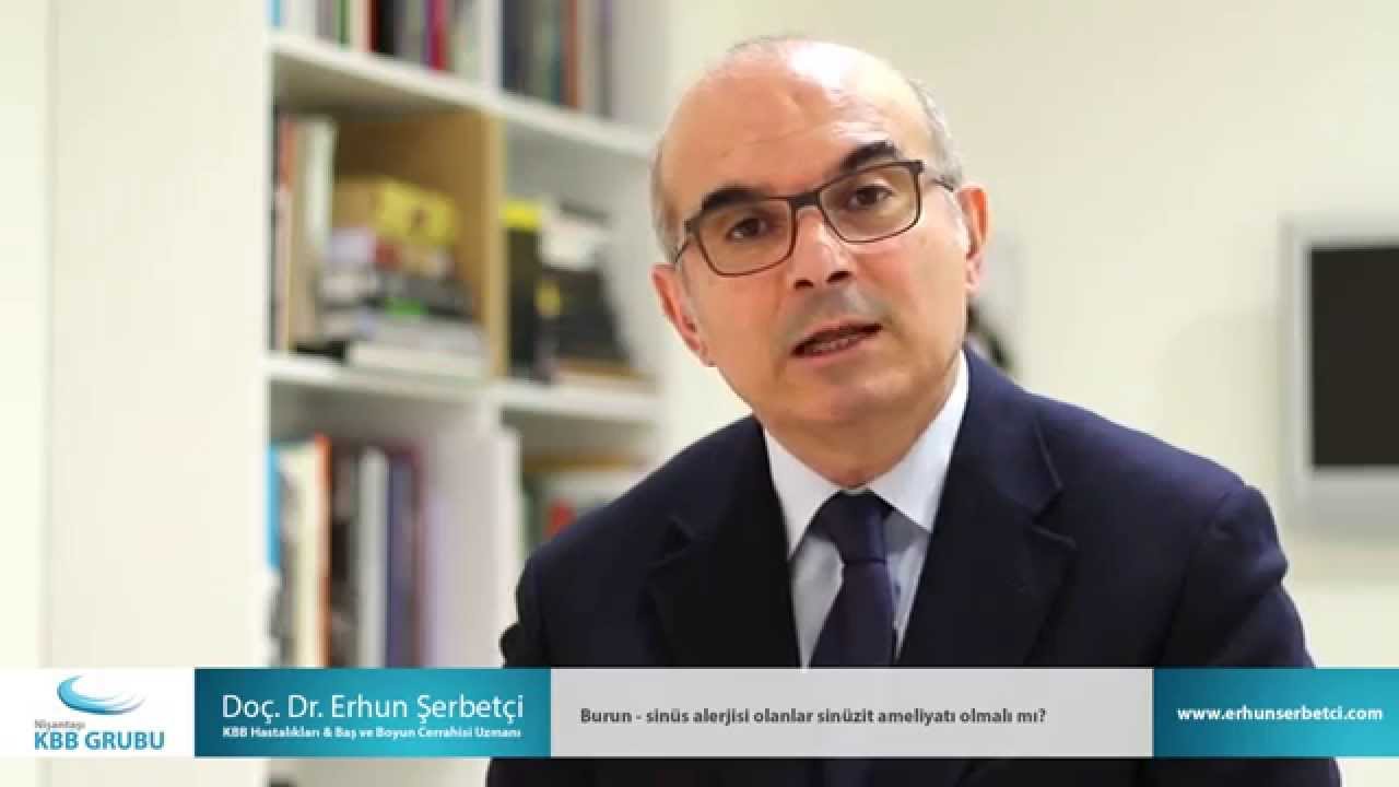 Burun sinüs alerjisi olanlar sinüzit ameliyatı olmalı mı? - Doç. Dr. Erhun Şerbetçi