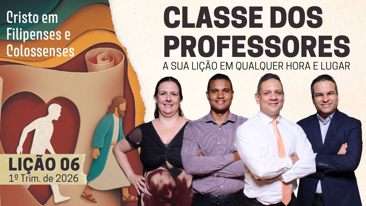 Lição 06 | Confiança somente em Cristo | Classe dos Professores (1º trim. 2026)