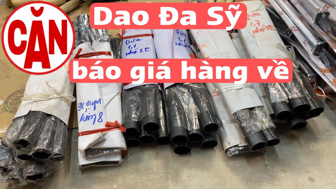 Dao Đa Sỹ các loại dành riêng cho thợ về nhiều, khui hàng báo giá