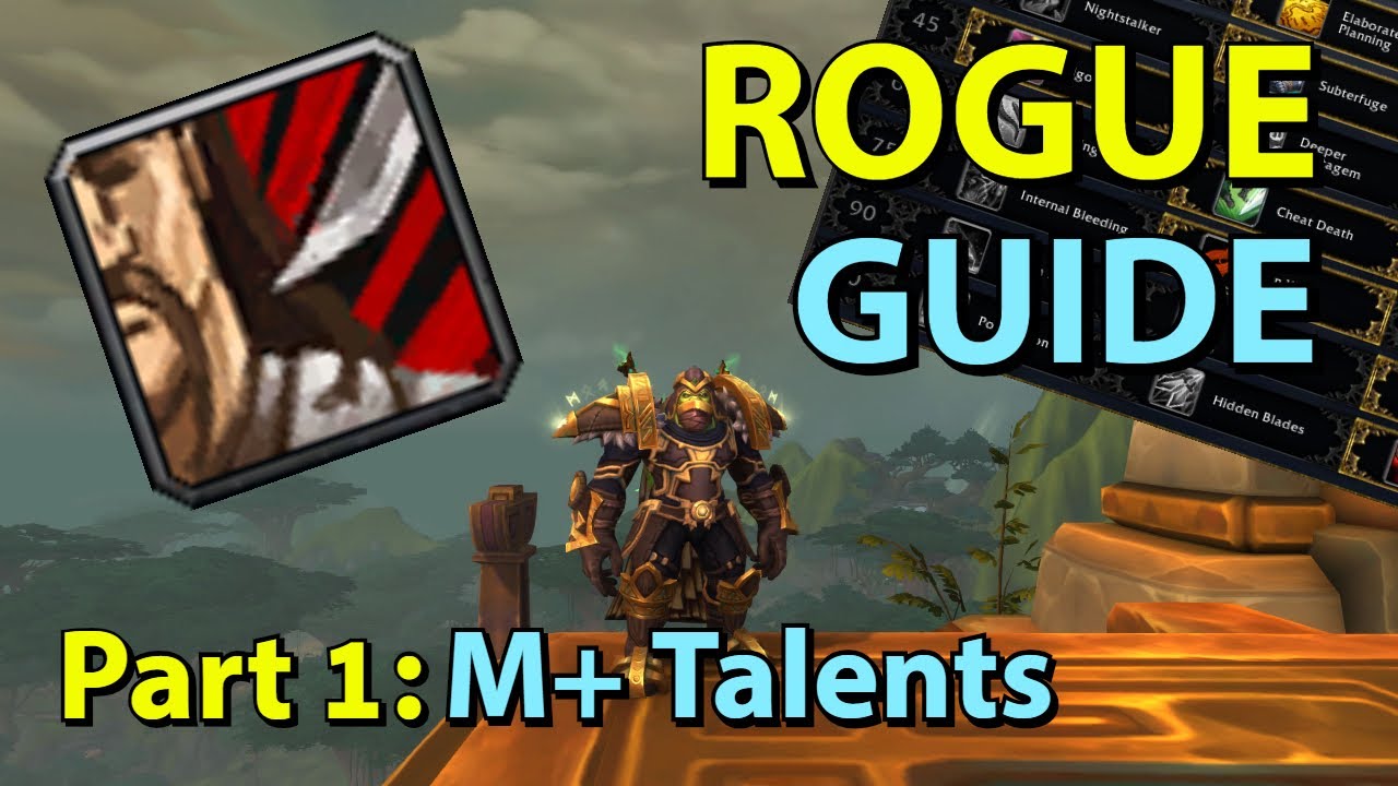 [BFA] Assassination Rogue PvE Guide - Part 1: M+ Talents