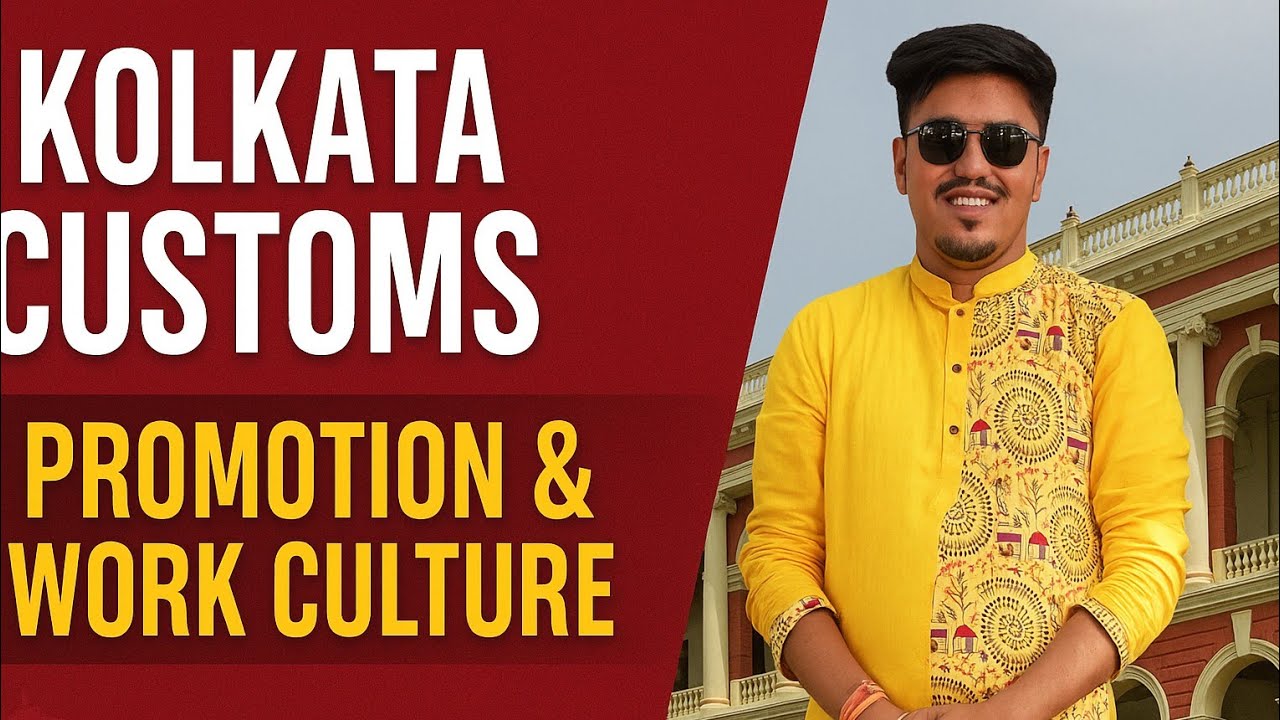 Promotional aspect and work culture in Kolkata Customs