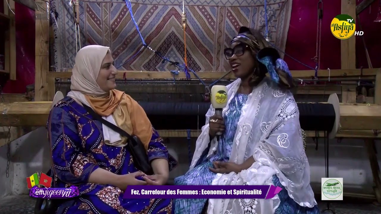 MAROC- FEZ: EUTOU JIGEEN YI THEME: « Fez, carrefour des femmes : économie et spiritualité »
