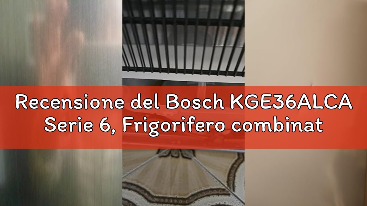 Recensione del Bosch KGE36ALCA Serie 6, Frigorifero combinato da libera installazione, LowFrost, Cas
