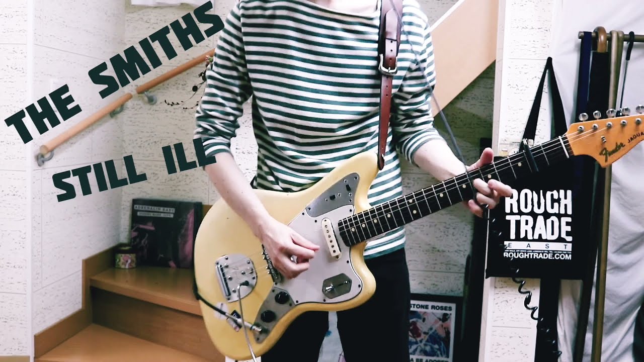 The Smiths – Still ill [Rank]~Guitar cover~