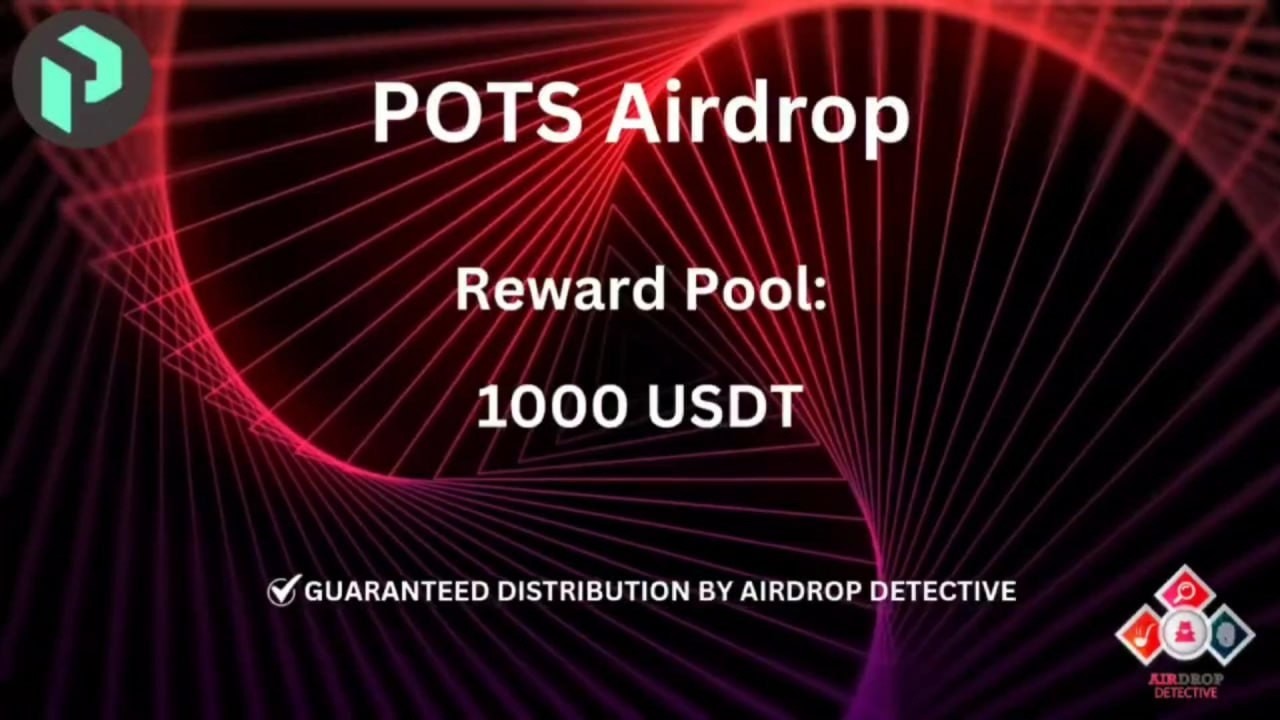 🕵🏻&zwj;♂️ POTS #Airdrop (New Round) | 🏆 Reward Pool: 1000 USDT #airdrop #bitcoin