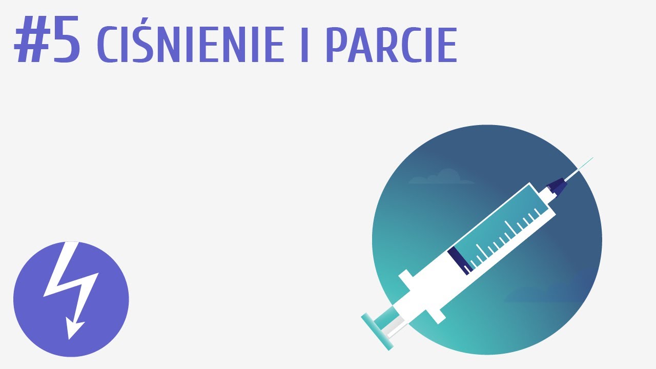Ciśnienie i parcie #5 [ Własności materii ]
