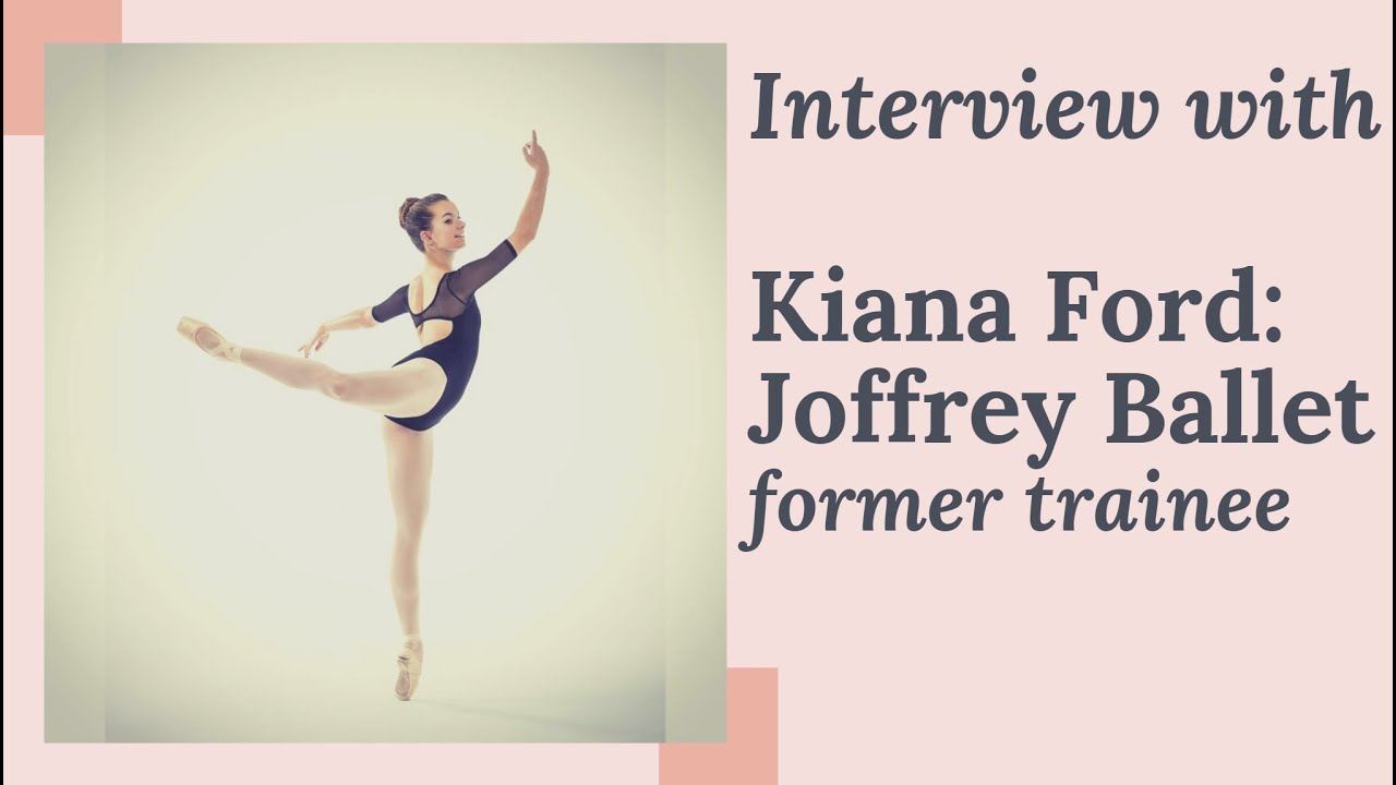 Interview with Kiana Ford, Joffrey Ballet former trainee