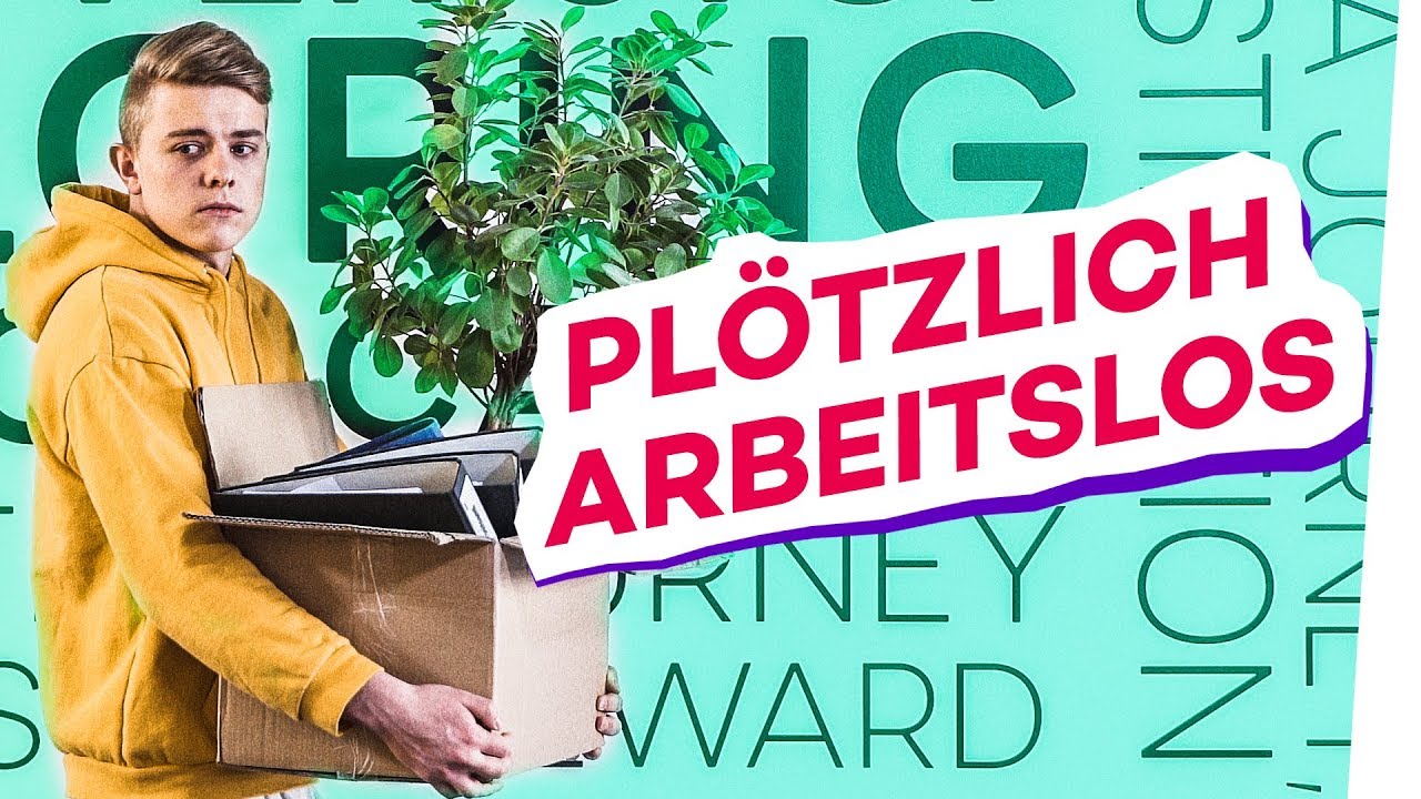 ARBEITSLOS? Was jetzt?