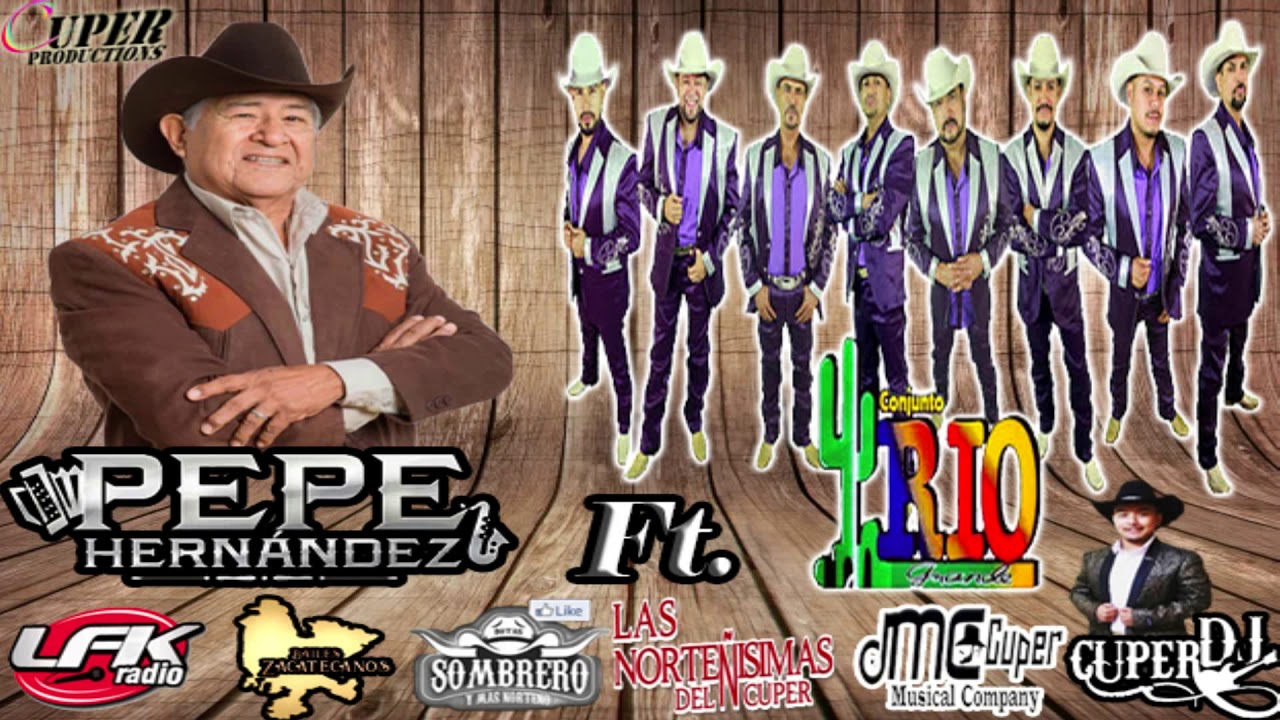 Pepe Hernandez Ft. Conjunto Rió Grande (Temas para recordar 2019)