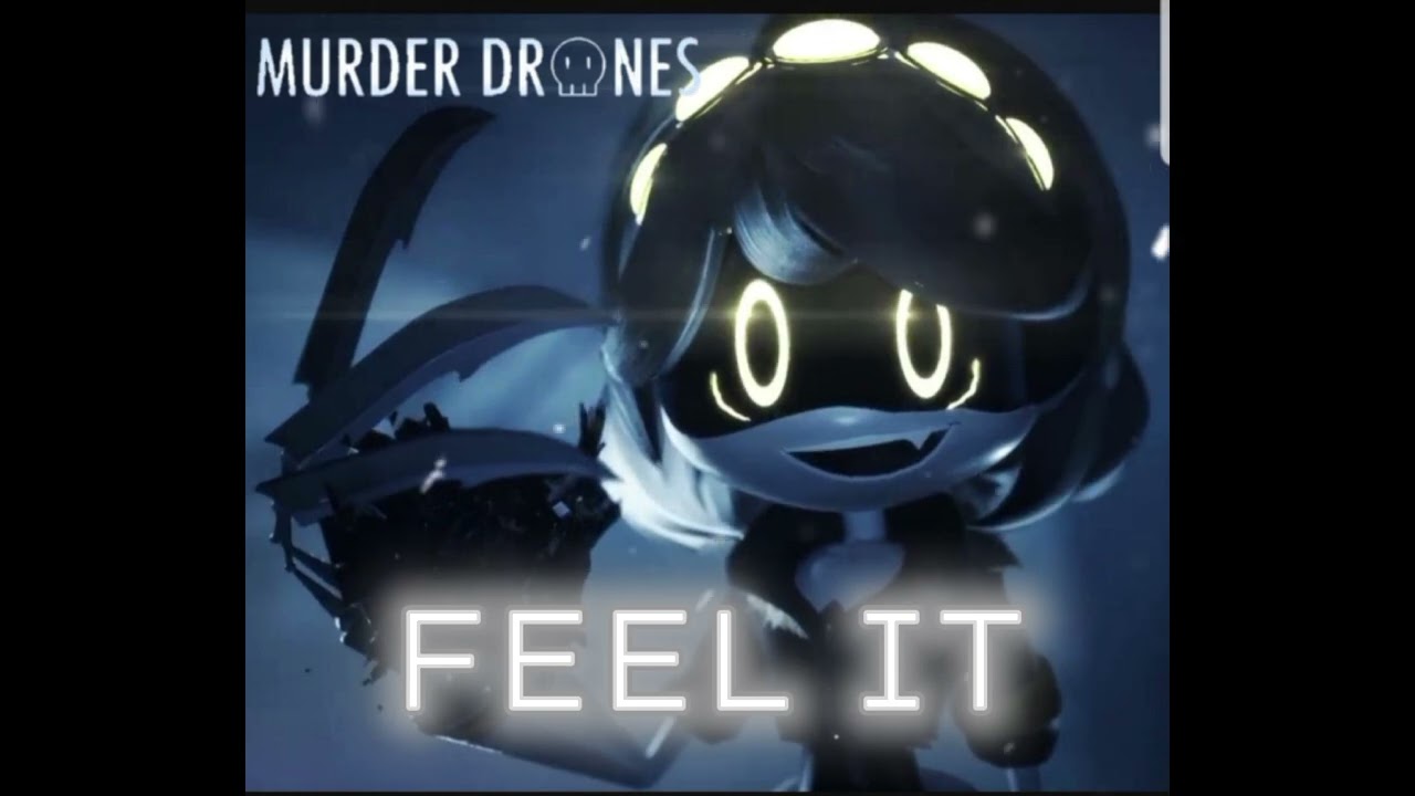 FEEL IT [ V MURDER DRONE IA COVER] d4vd